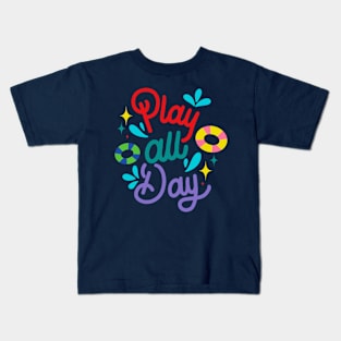 Play all Day Kids T-Shirt